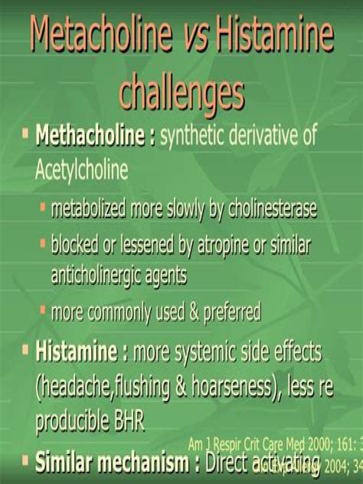 What are the side effects of methacholine?