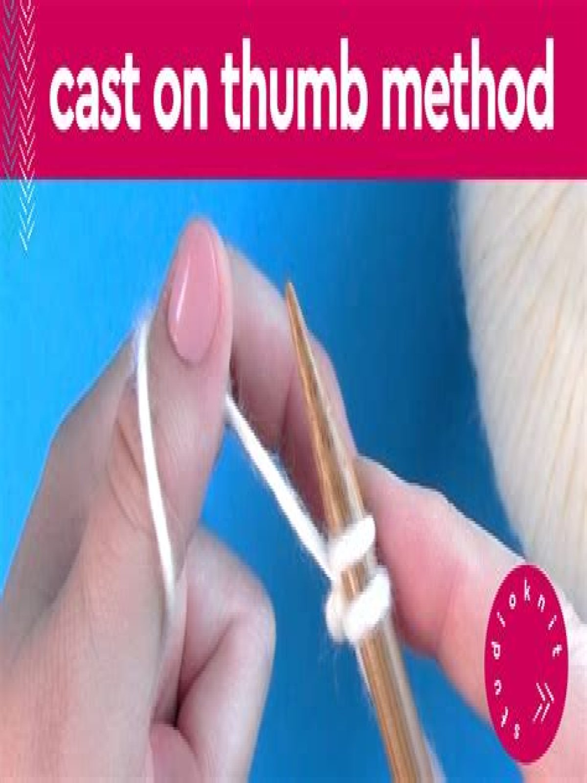 Why cast on thumb method?